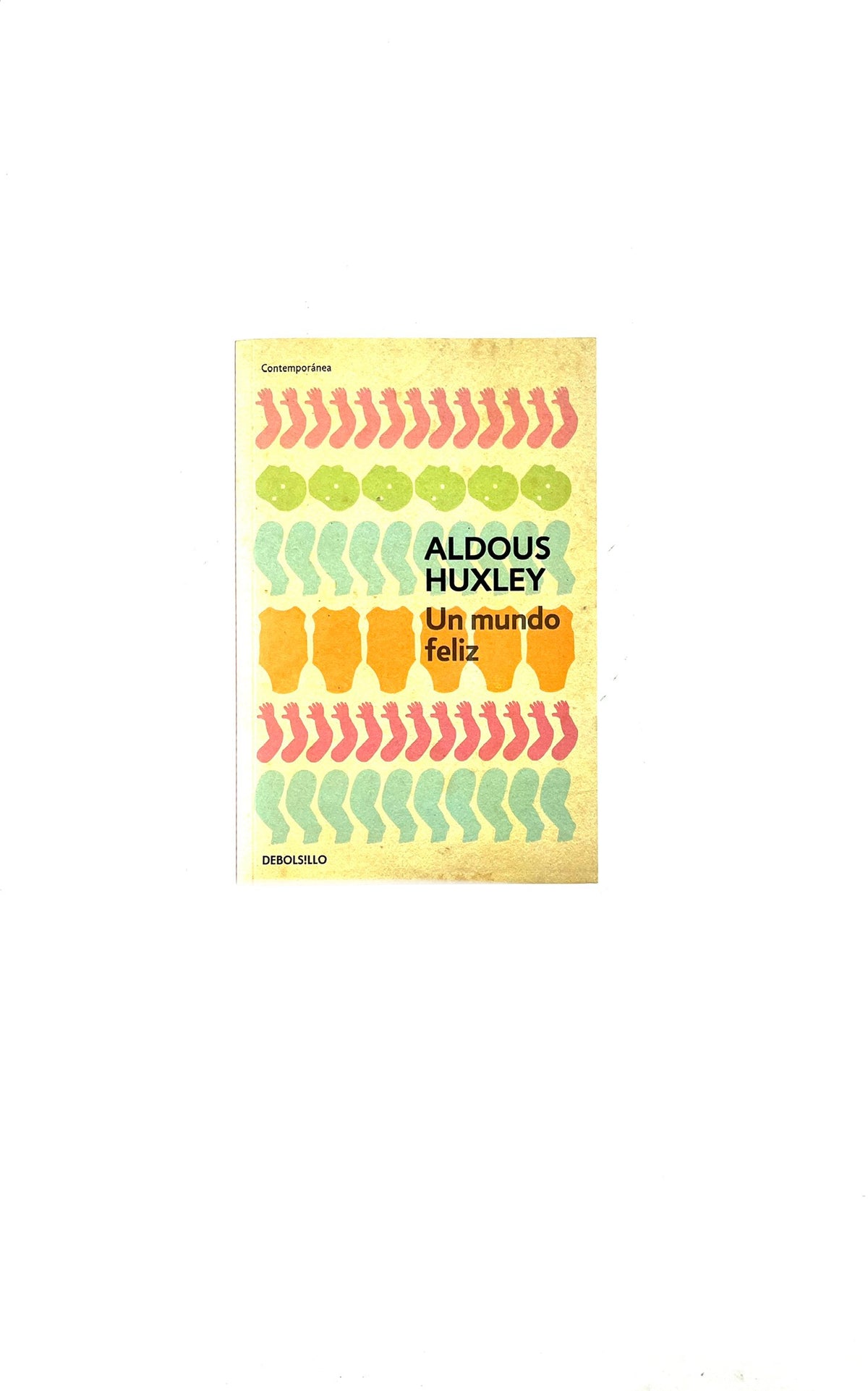 Un mundo feliz by Aldous Huxley