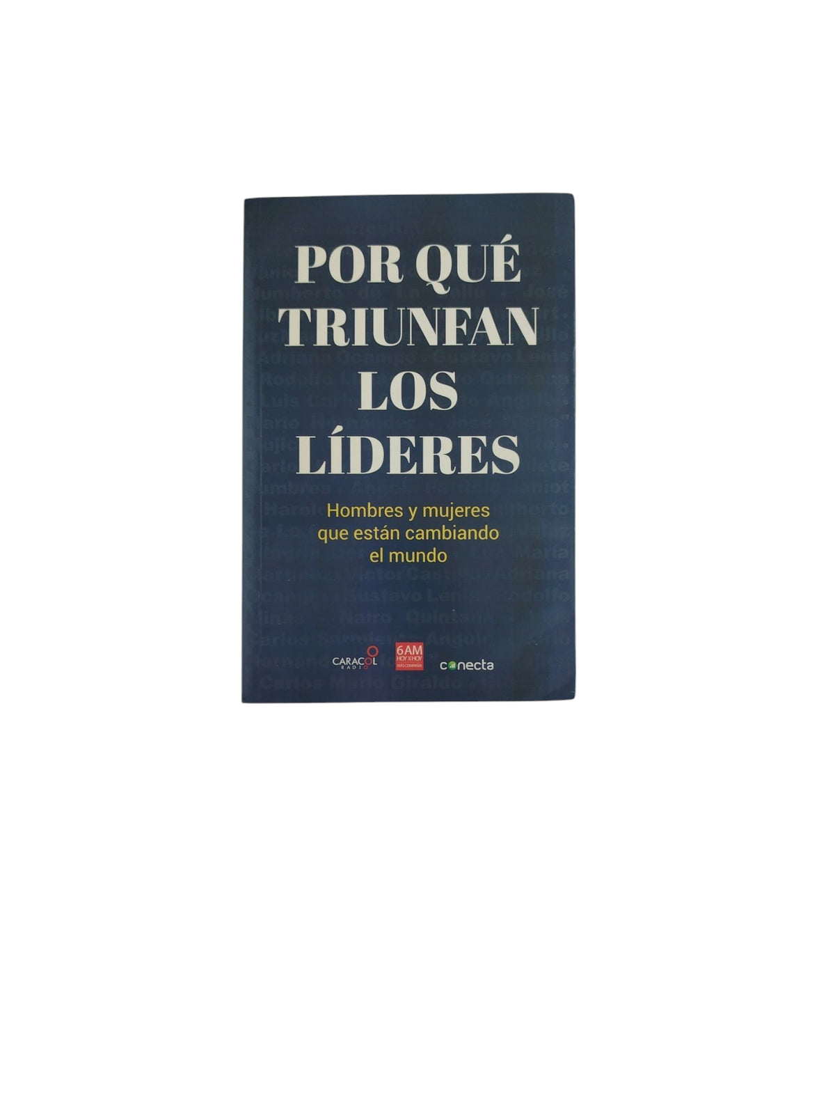 Por Qué Triunfan Los Líderes by Varios Autores