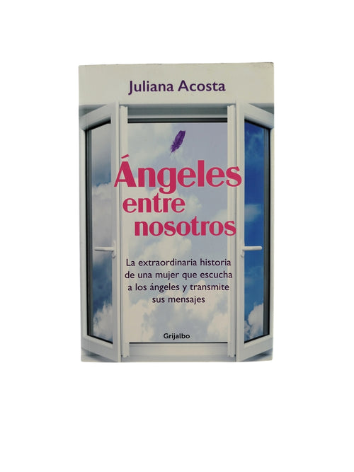 Ángeles entre nosotros by Juliana Acosta