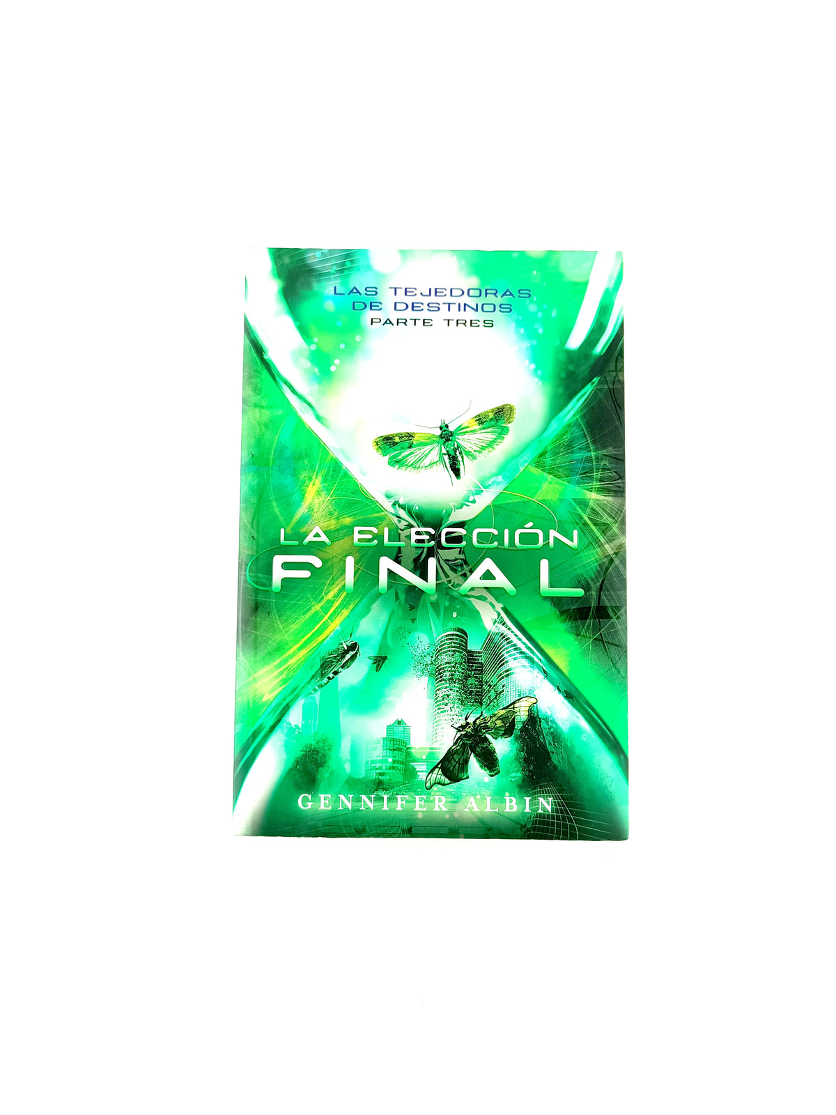 La elección final by Gennifer Albin
