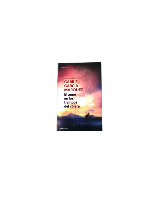 El amor en los tiempos del cólera by Gabriel García Márquez
