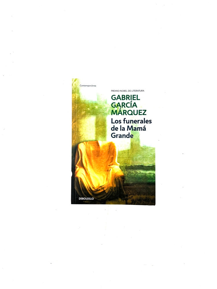 Los funerales de la mamá grande by Gabriel García Márquez