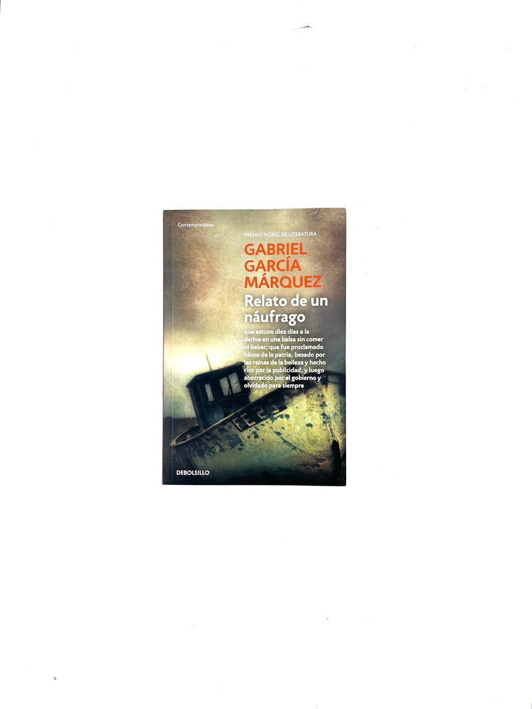 Relato de un náufrago by Gabriel García Márquez