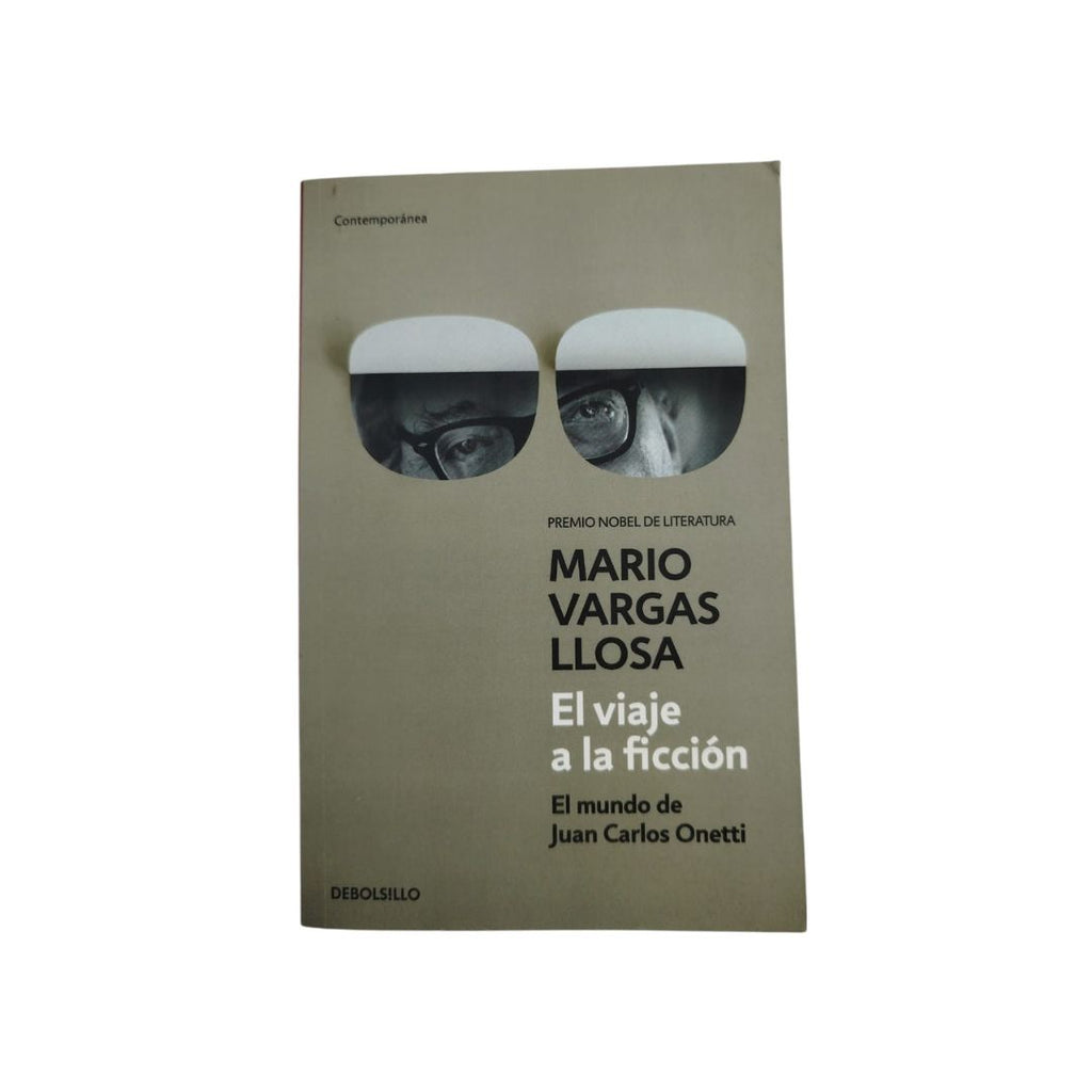 El viaje a la ficción by Mario Vargas Llosa