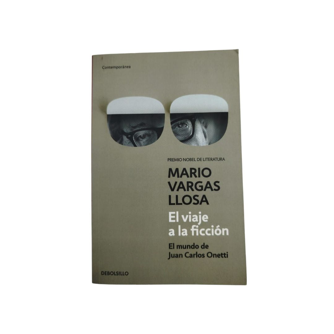 El viaje a la ficción by Mario Vargas Llosa