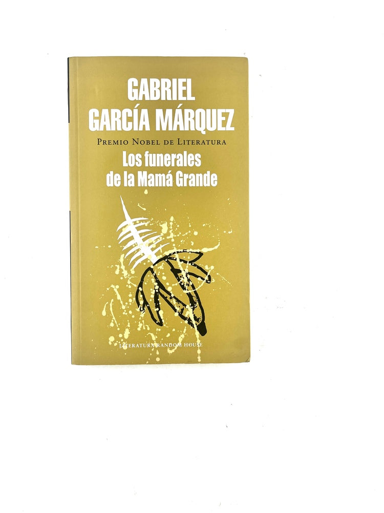 Los funerales de la mamá grande by Gabriel García Márquez