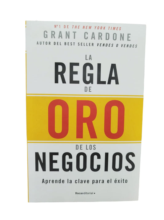 La regla de oro de los negocios