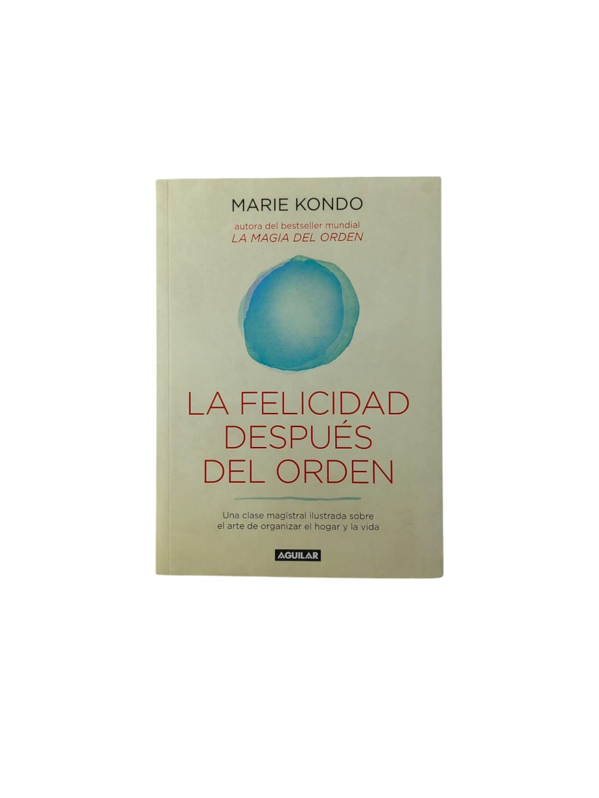 La felicidad después del orden