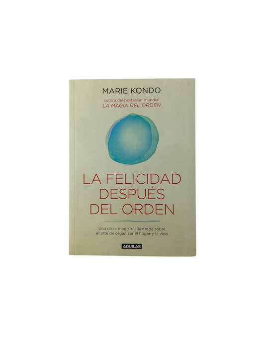 La felicidad después del orden