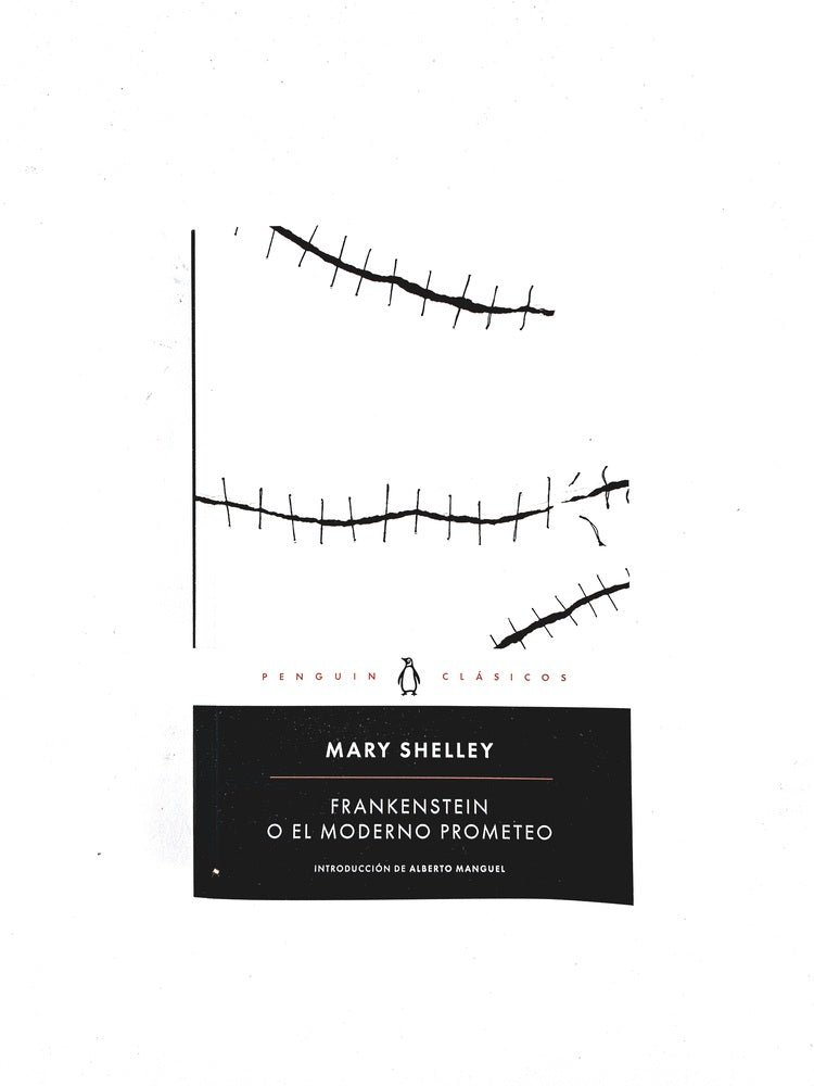Frankenstein o el moderno Prometeo by Mary Shelley