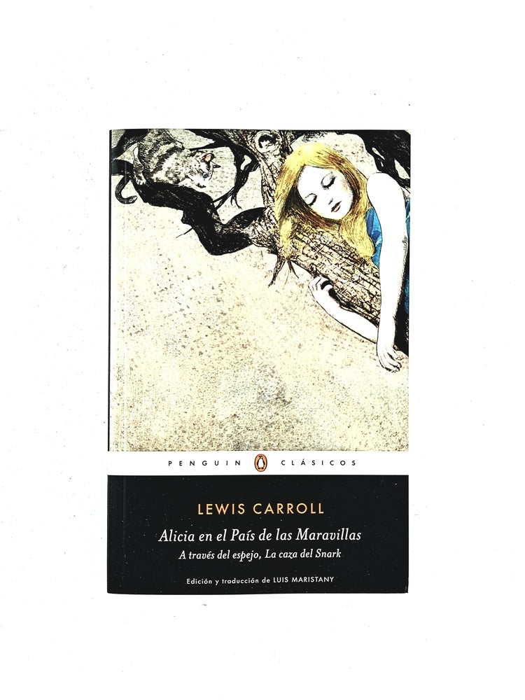 Alicia en el pais de las maravillas a través del espejo, la caza de Snark by Lewis Carroll