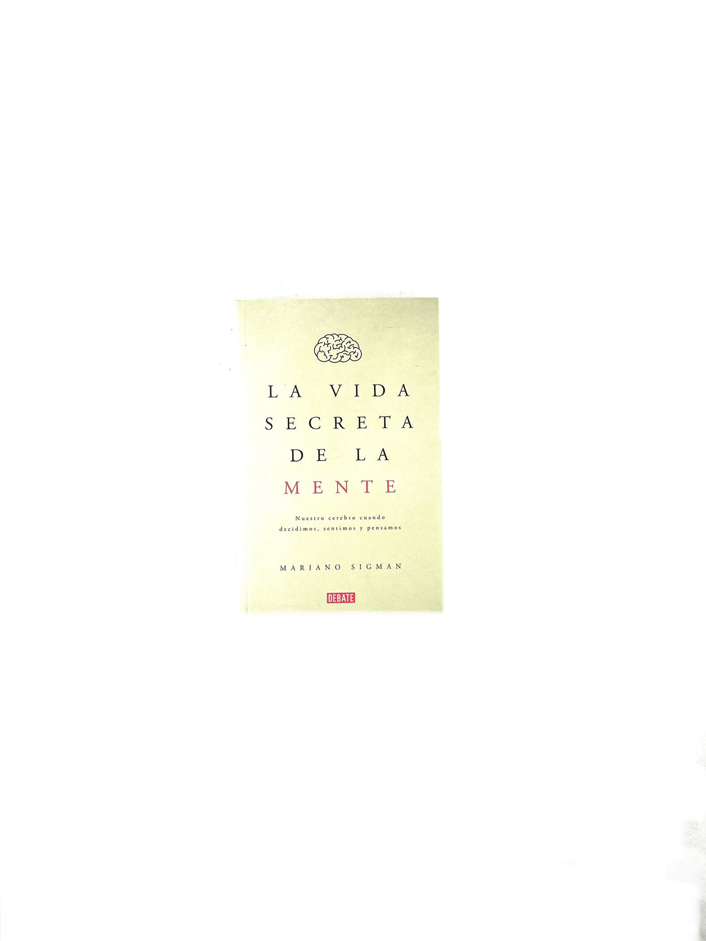 La vida secreta de la mente