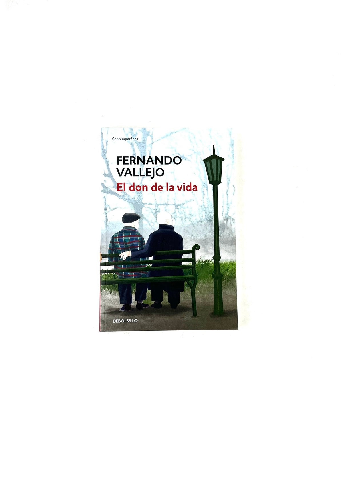 El don de la vida by Fernando Vallejo