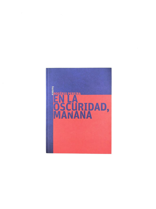 En la oscuridad, mañana