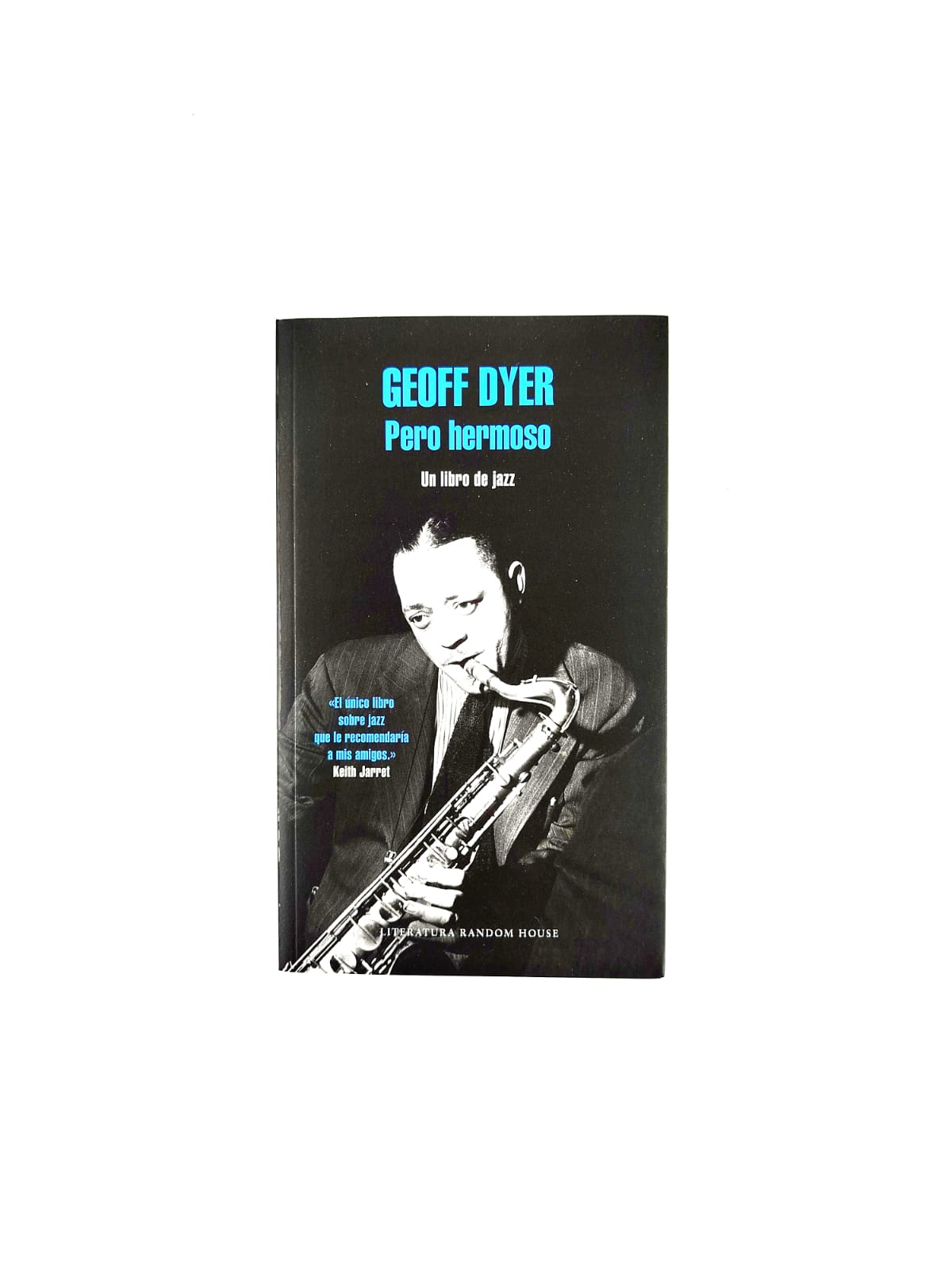 Pero hermoso. Un libro de jazz