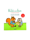 Kiki y jax la magia de la amistad by Marie Kondo