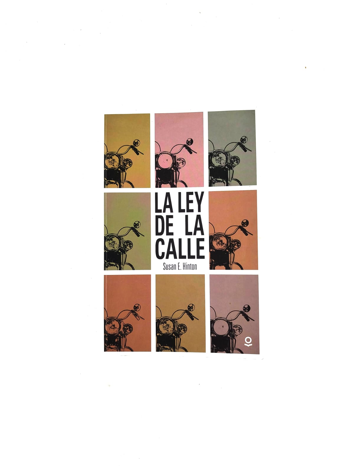 La ley de la Calle by Susan E. Hinton