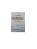 Mindfulness en la era del miedo y la ansiedad by Clara Badino