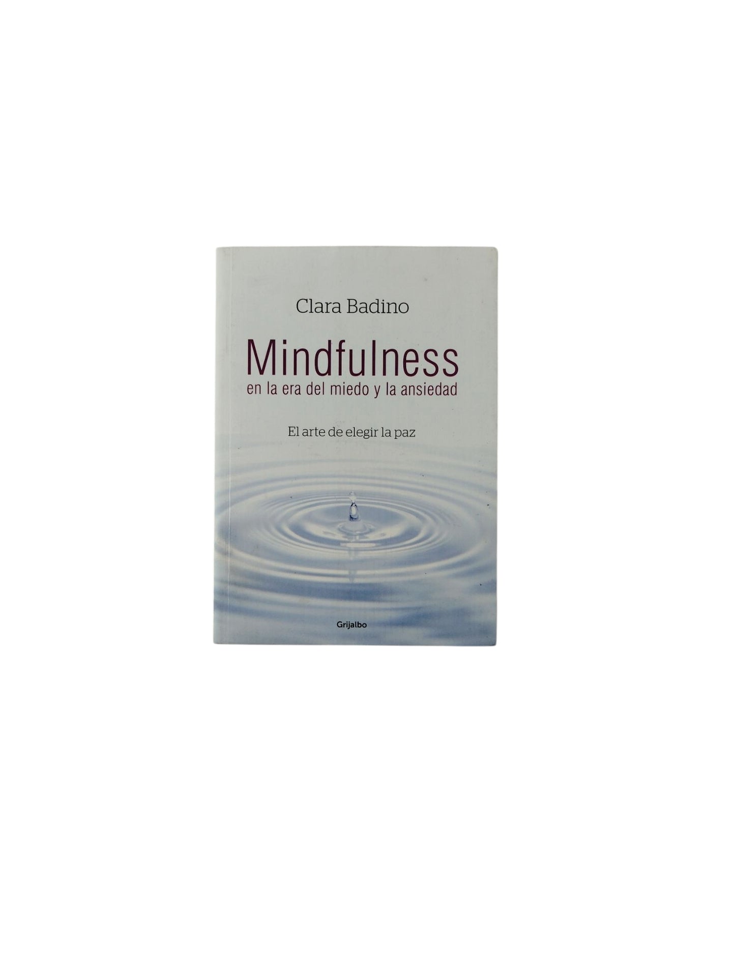 Mindfulness en la era del miedo y la ansiedad