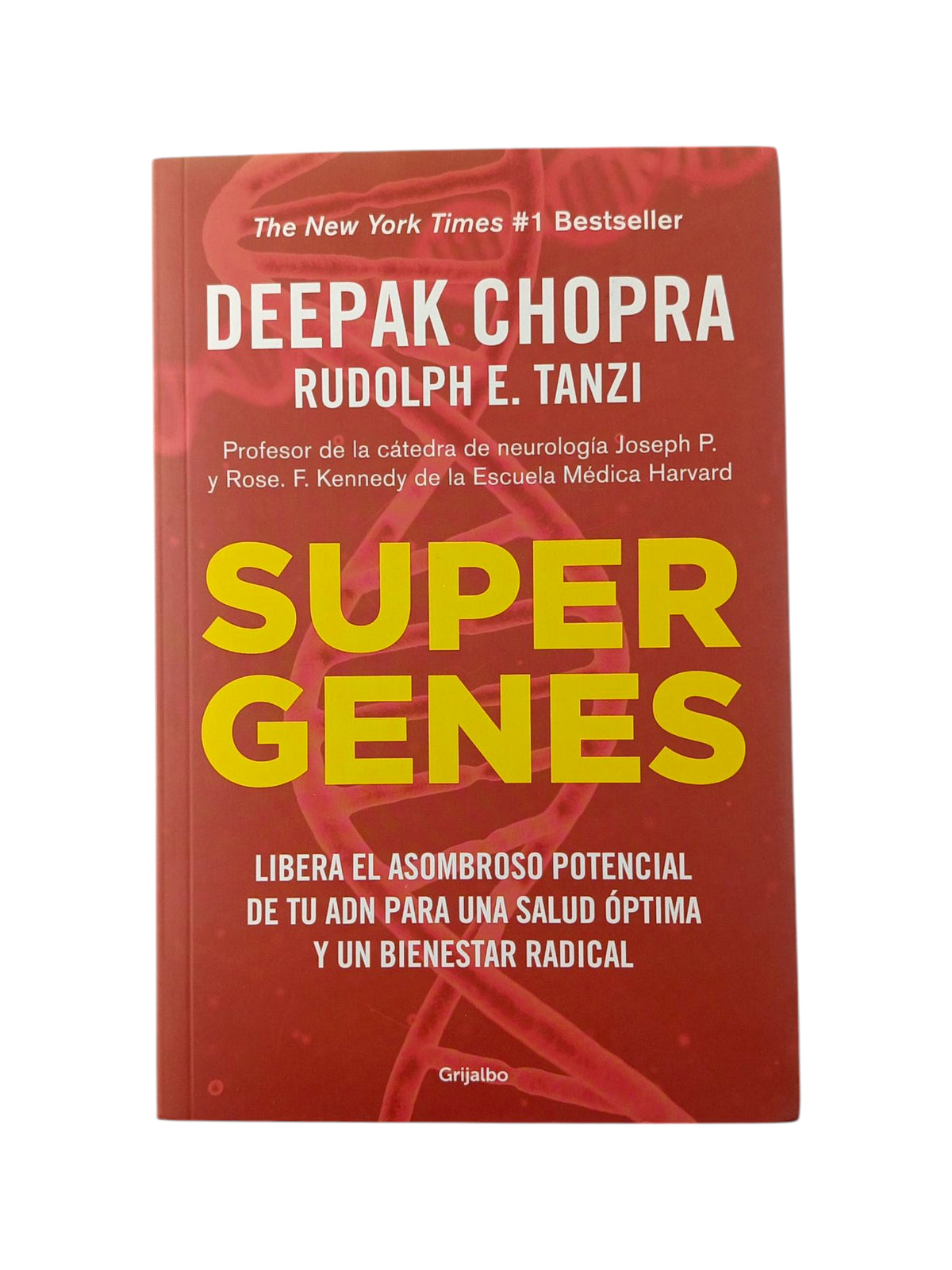 Supergenes: Libera el asombroso potencial de tu ADN para una salud óptima y un bienestar radical by Deepak Chopra