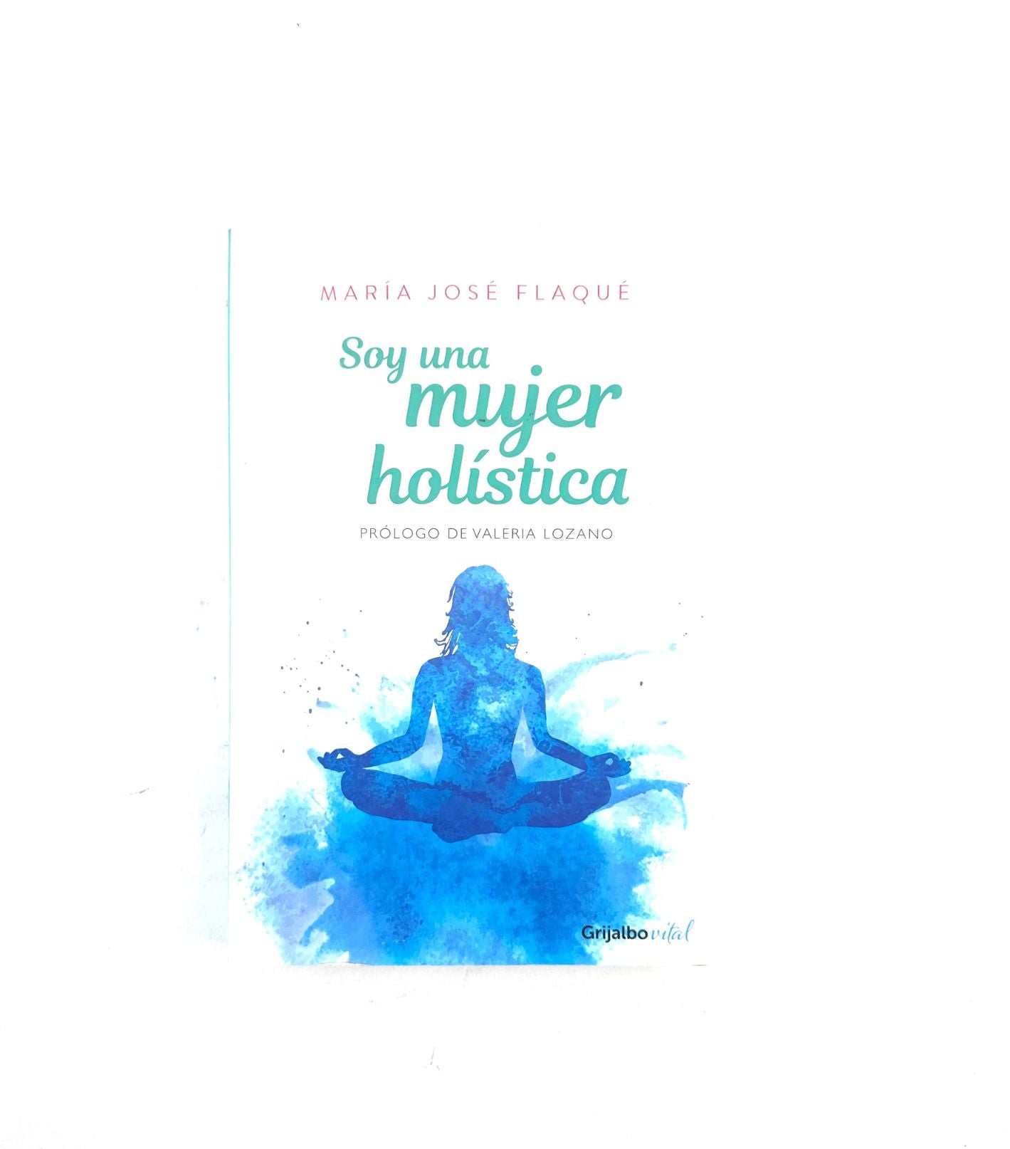 Soy una mujer holistica