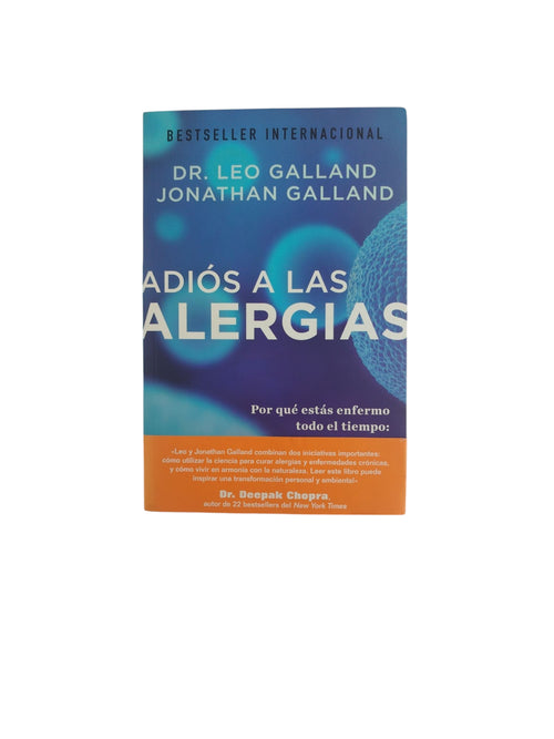 Adiós a Las Alergias by Dr. Leo Galland