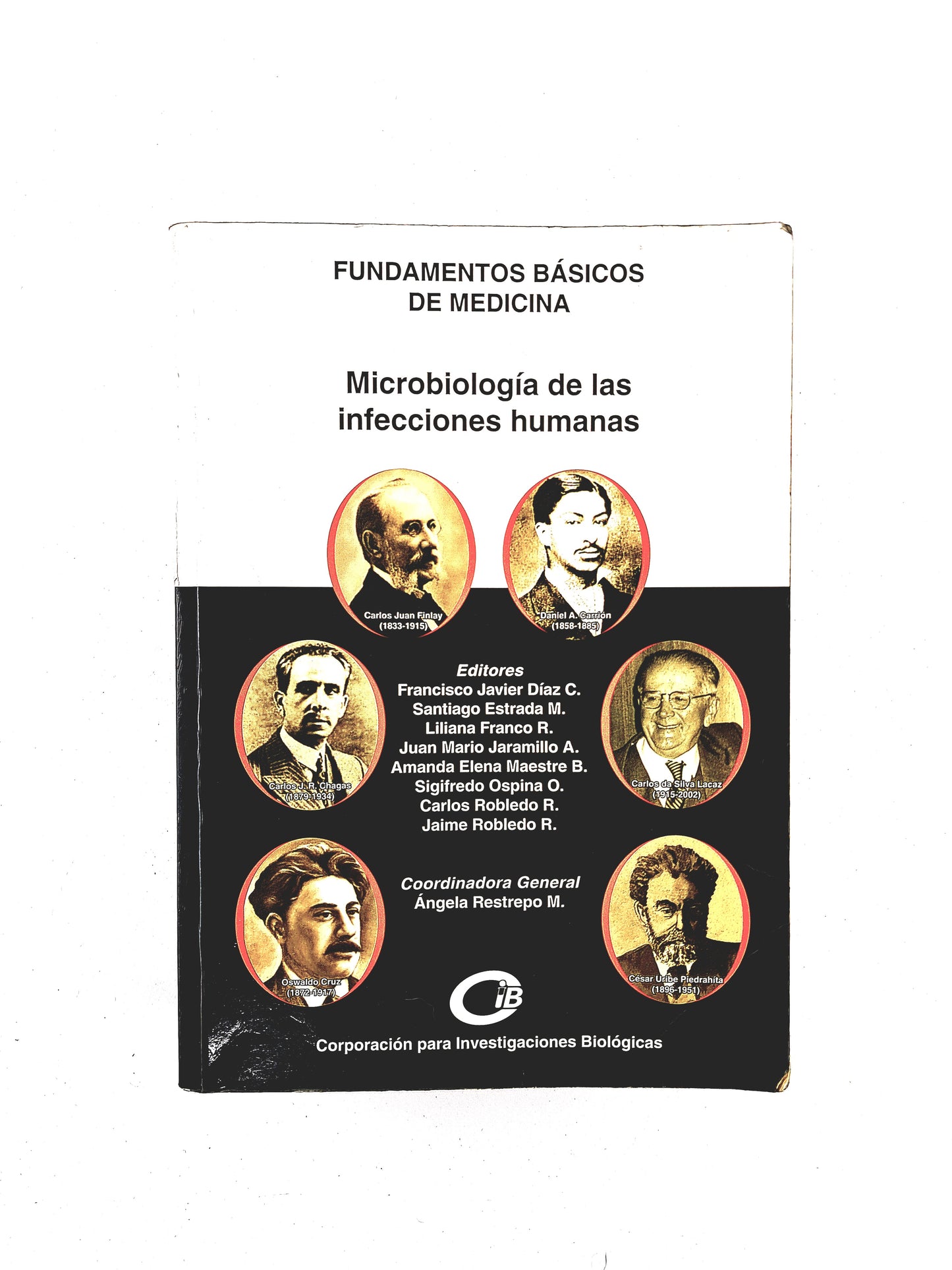 Fundamentos básicos de medicina microbiología de las infecciones humanas by Francisco Javier Díaz C Santiago Estrada M. Lilian Franco R. Juan Mario Jaramillo A ETC
