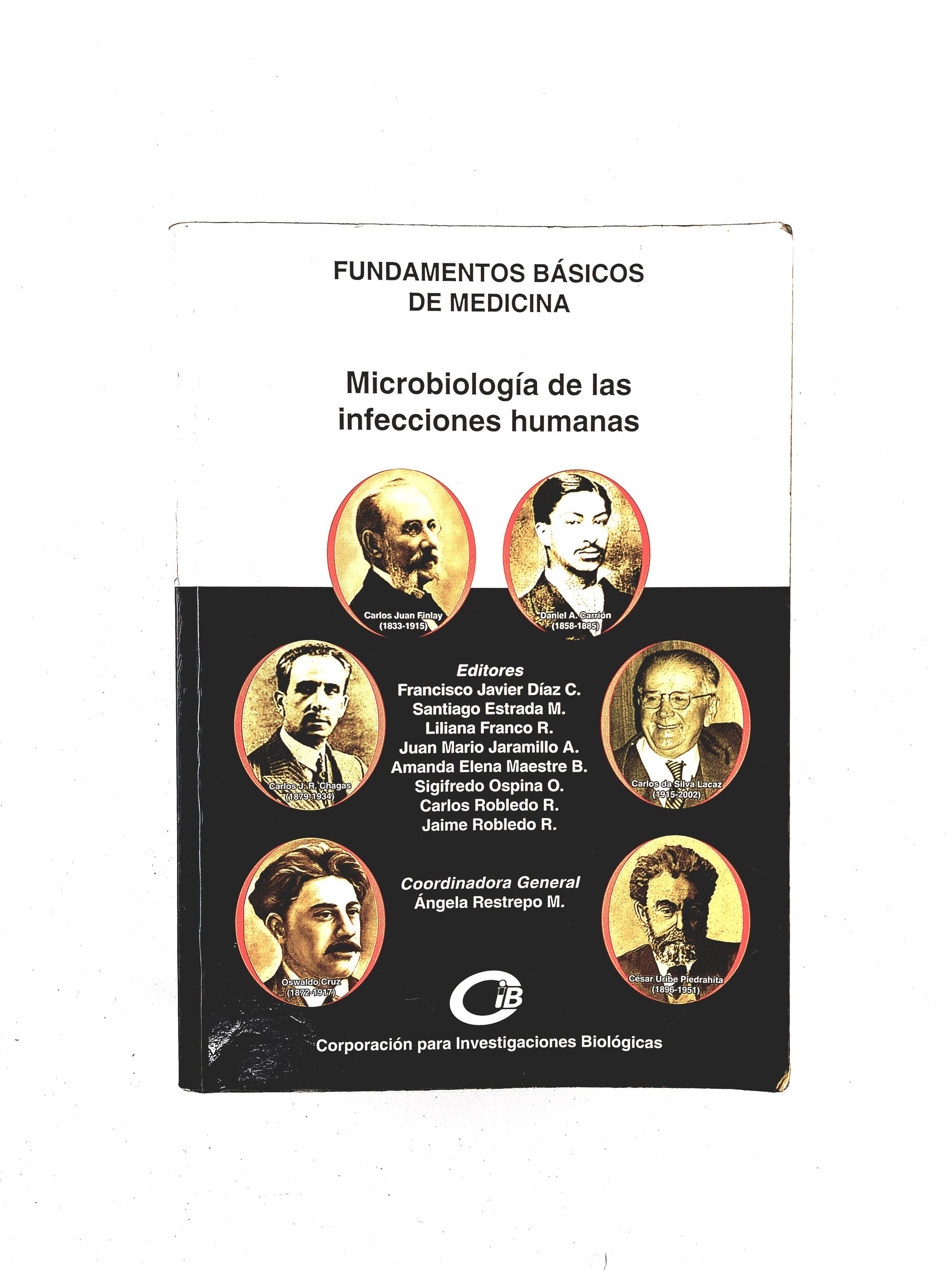 Fundamentos básicos de medicina microbiología de las infecciones humanas by Francisco Javier Díaz C Santiago Estrada M. Lilian Franco R. Juan Mario Jaramillo A ETC