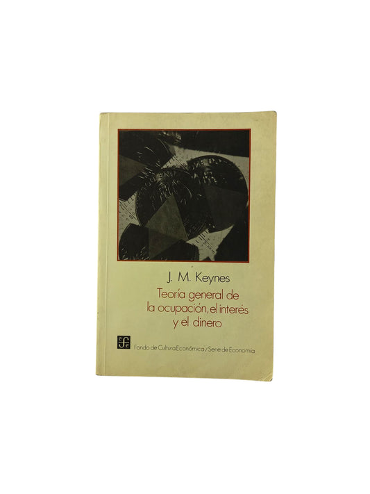 Teoría General De La Ocupación El Interés Y El Dinero