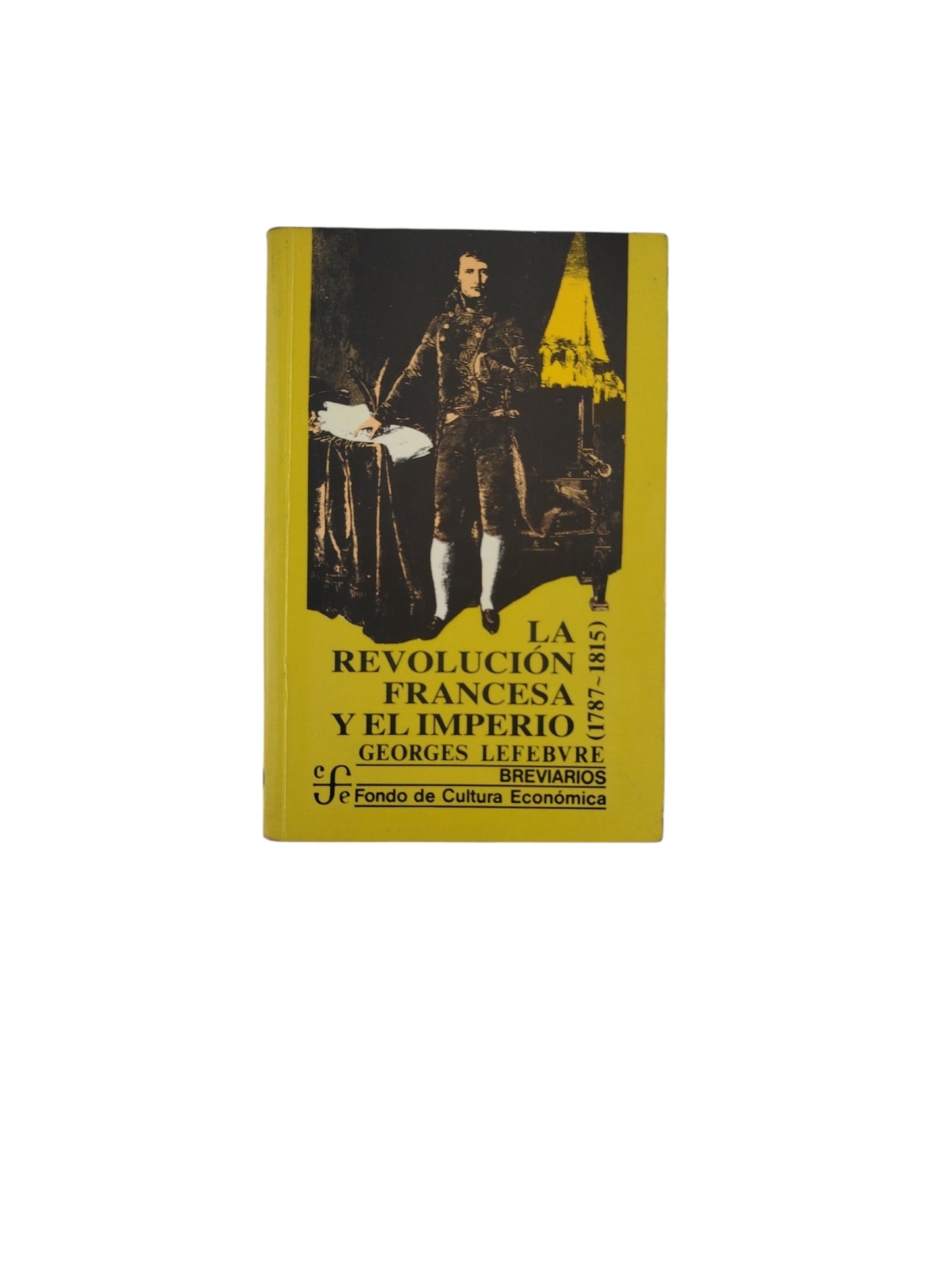 La Revolución Francesa y El Imperio (1787-1815)