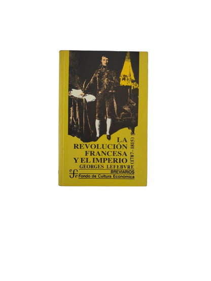 La Revolución Francesa y El Imperio (1787-1815)