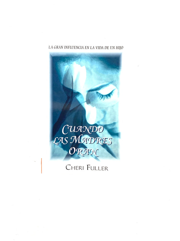 Cuando las madres oran libro grande by Cheri Fuller