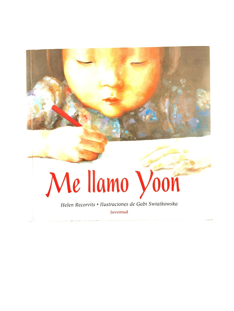 Me llamo yoon by Helen Recorvits