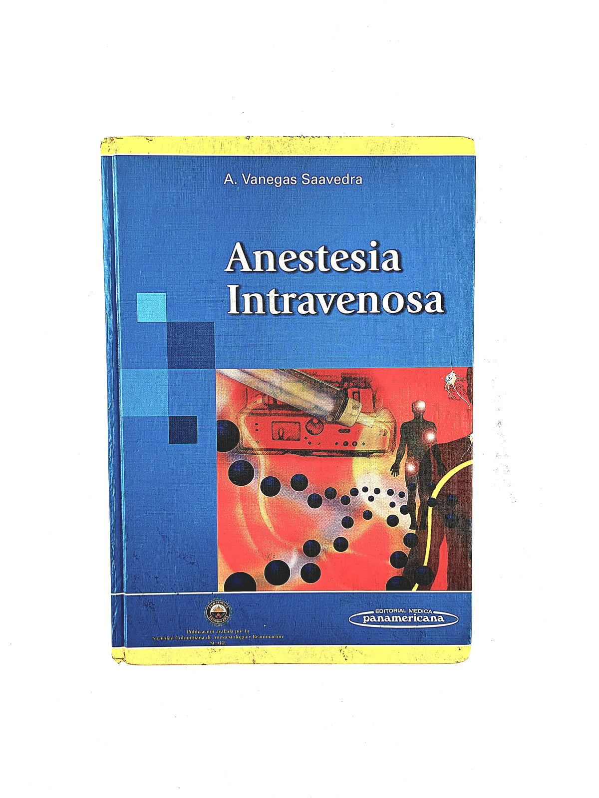 Anestesia intravenosa by A. Vanegas Saavedra