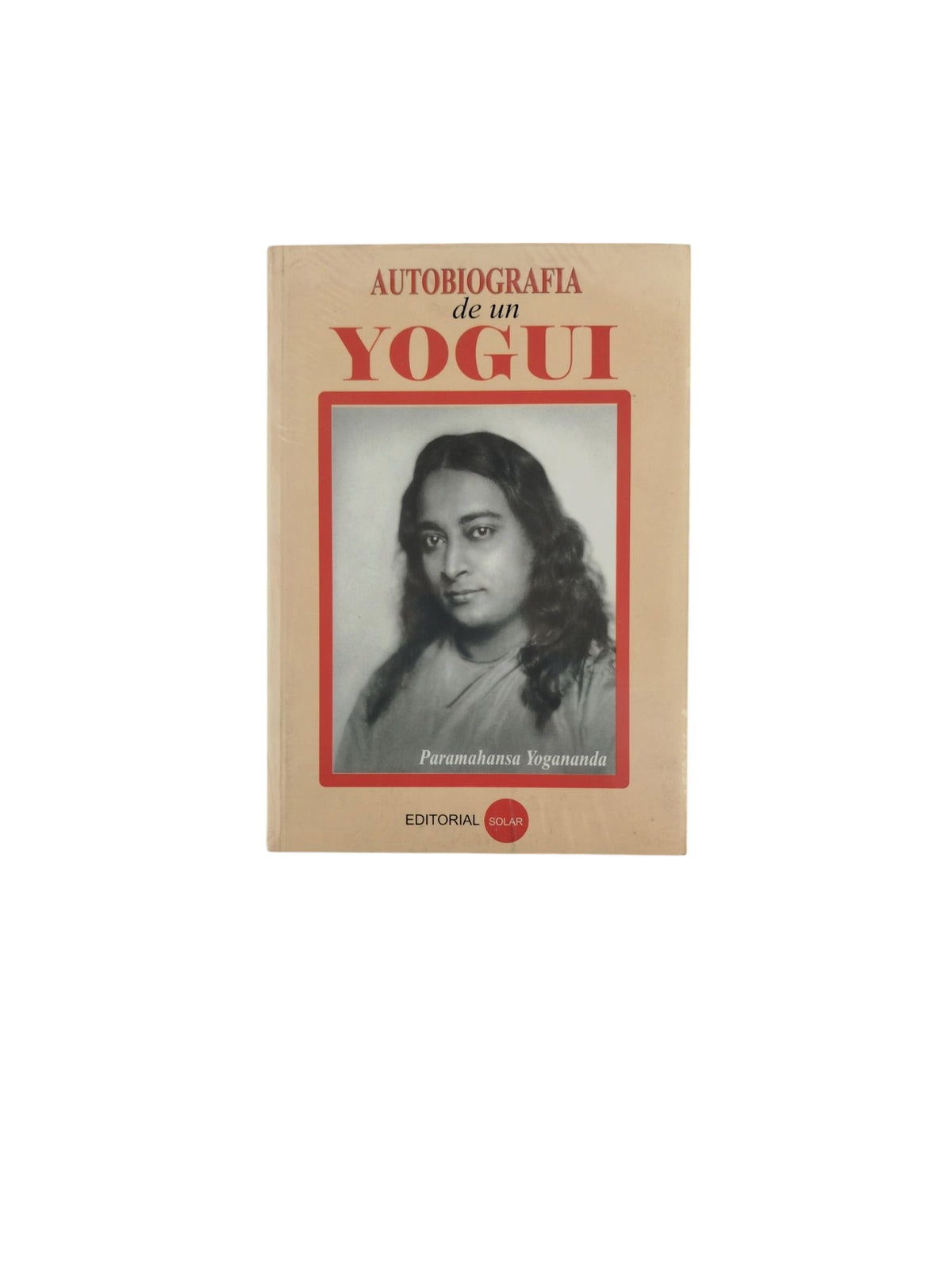 Autobiografía de un Yogui by Paramahansa Yogananda