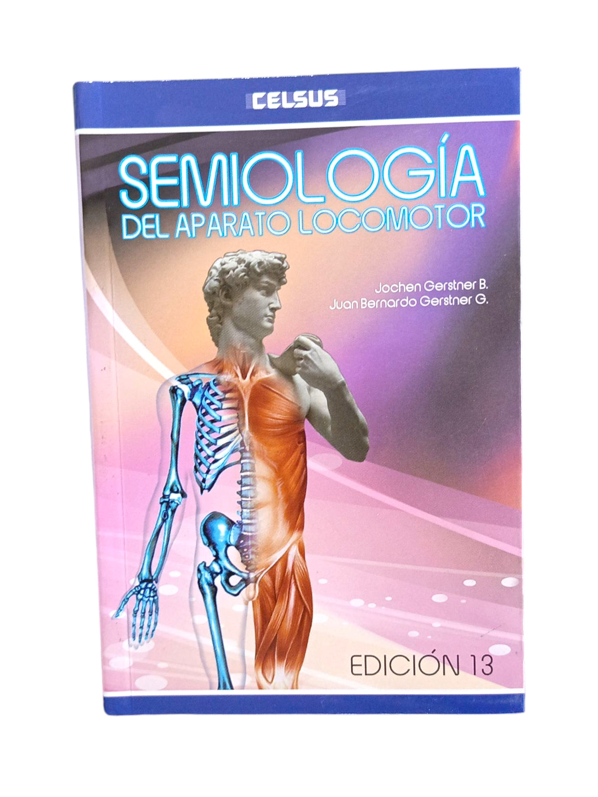 Semiología Del Aparato Locomotor by Dr. Jochen Gerstner B.