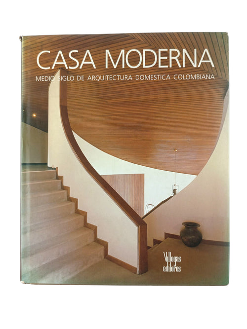 Casa Moderna Medio Siglo De Arquitectura Domestica by Benjamín Villegas Jiménez