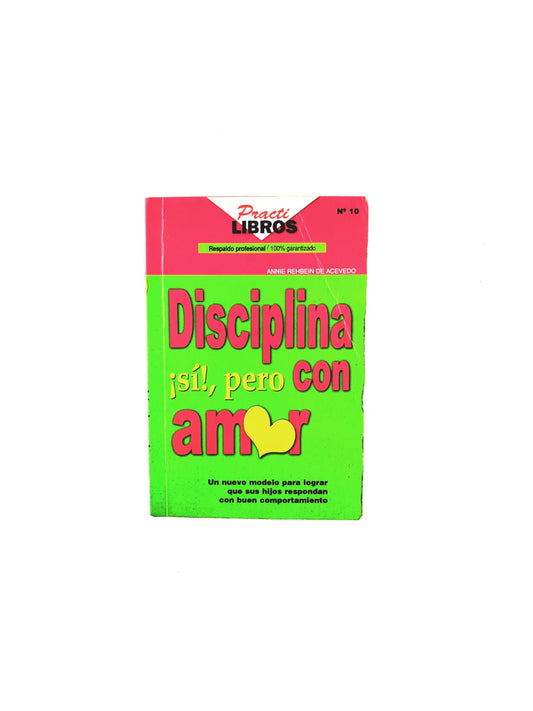 Disciplina sí, pero con amor