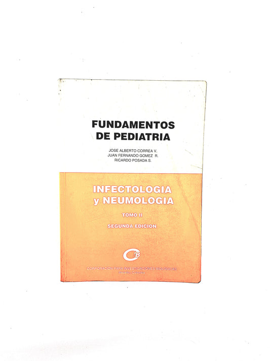 Fundamentos de Pediatria Infectología y Neumología tomo II segunda edición