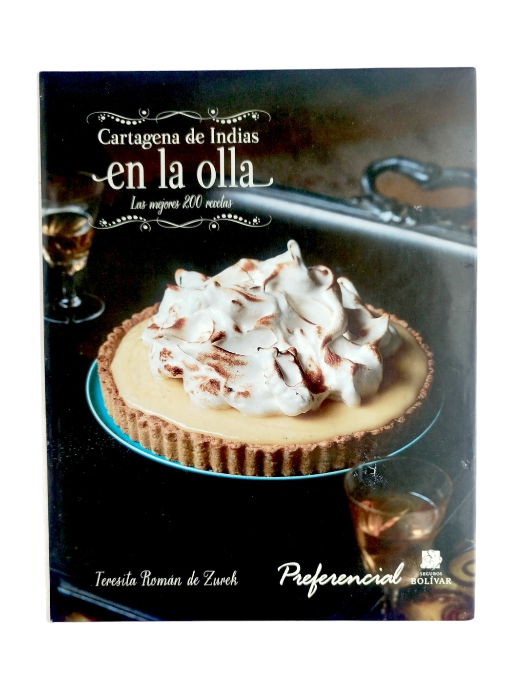 Cartagena De Indias En La Olla by Teresita Roman De Zurek
