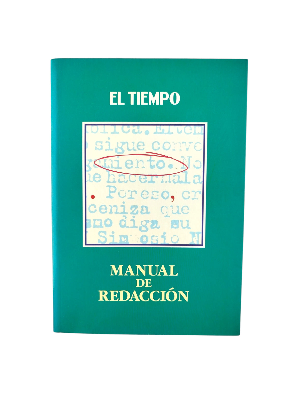 Manual de redacción El Tiempo by Varios