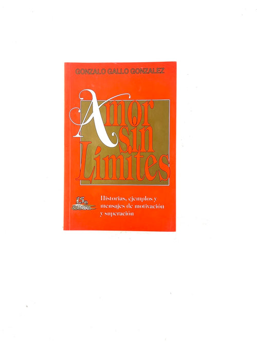 Amor sin limites by Gonzalo Gallo Gonzales