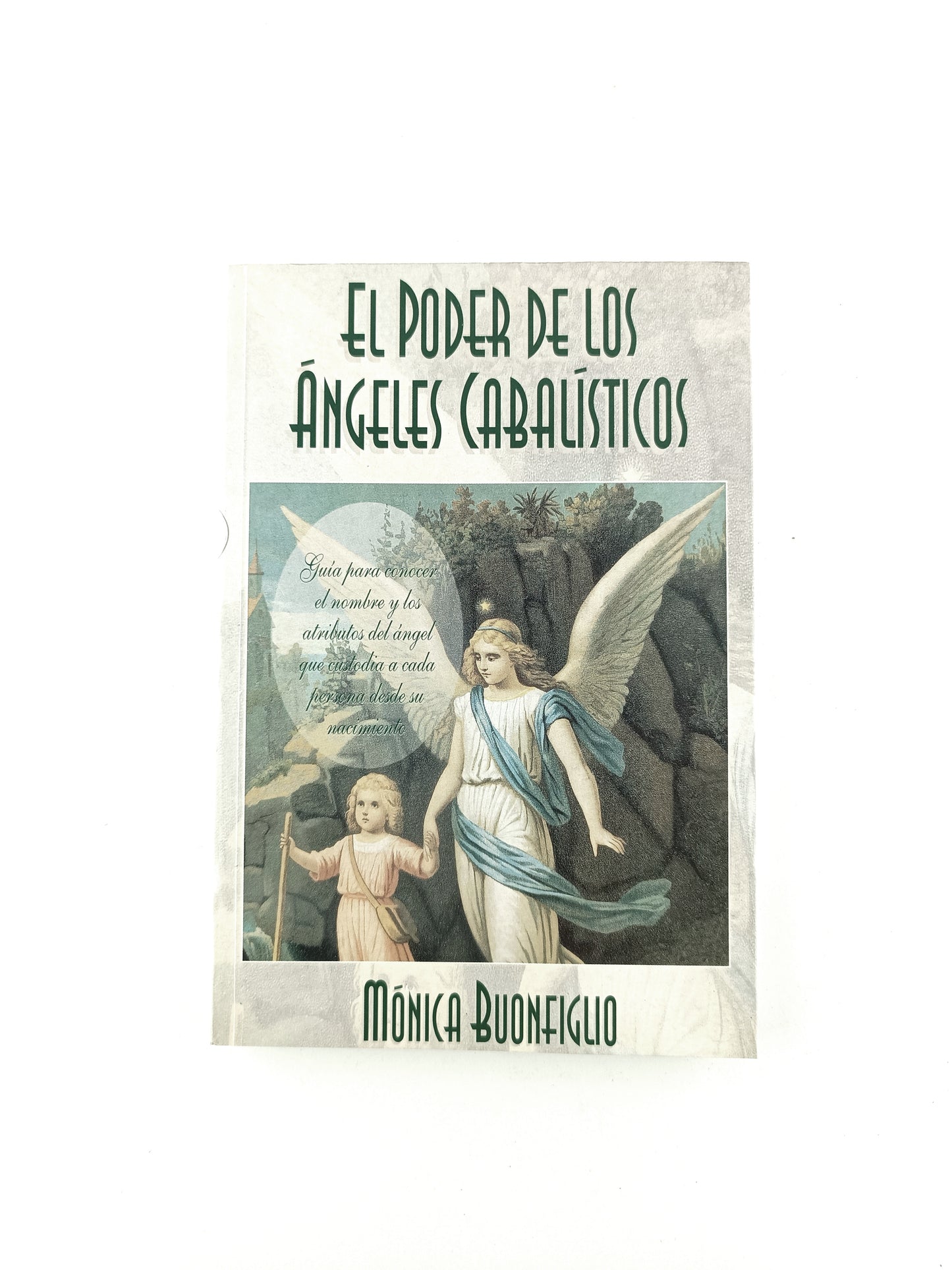 El poder de los ángeles cabalísticos by Monica Buonfiglio