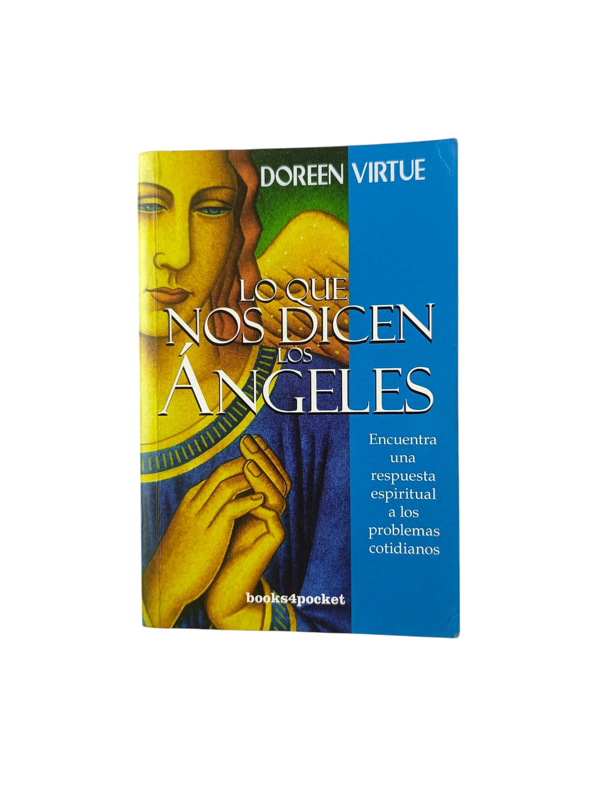 Lo que nos dicen los ángeles by Doreen Virtue