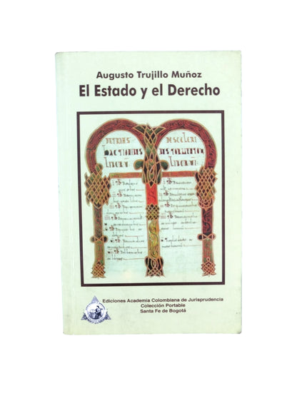 El Estado Y El Derecho by Augusto Trujillo Muñoz