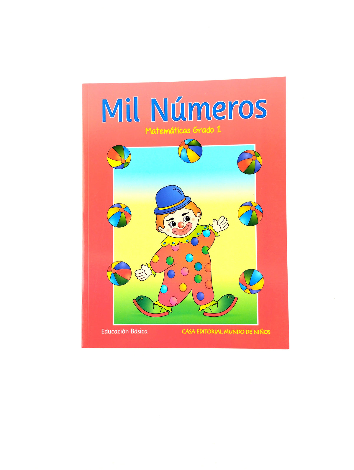 Mil Números Matemáticas grado 1 by Varios