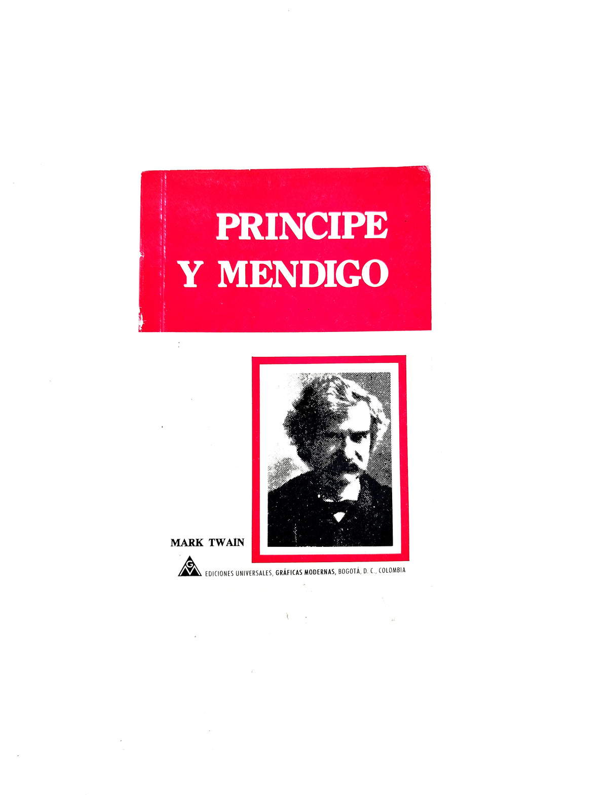 Principe y Mendigo by Mark Twain