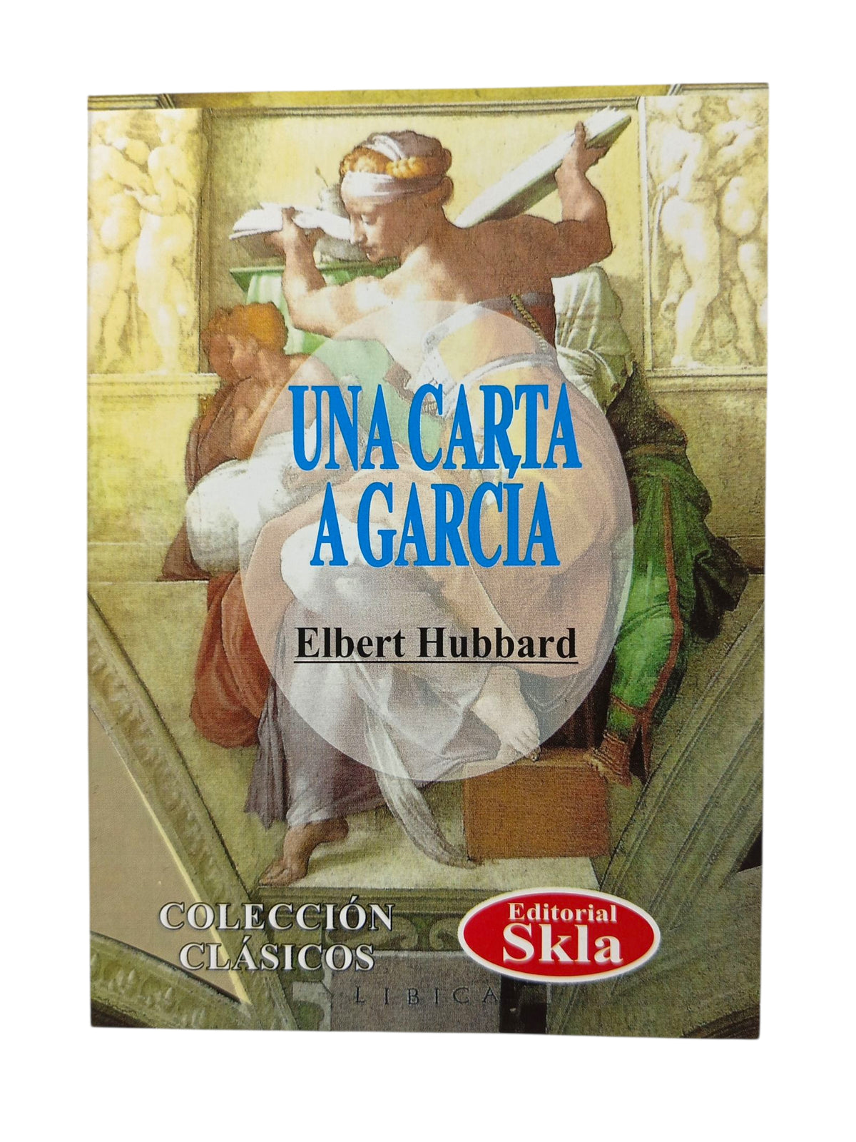 Una carta a García by Elbert Hubbard