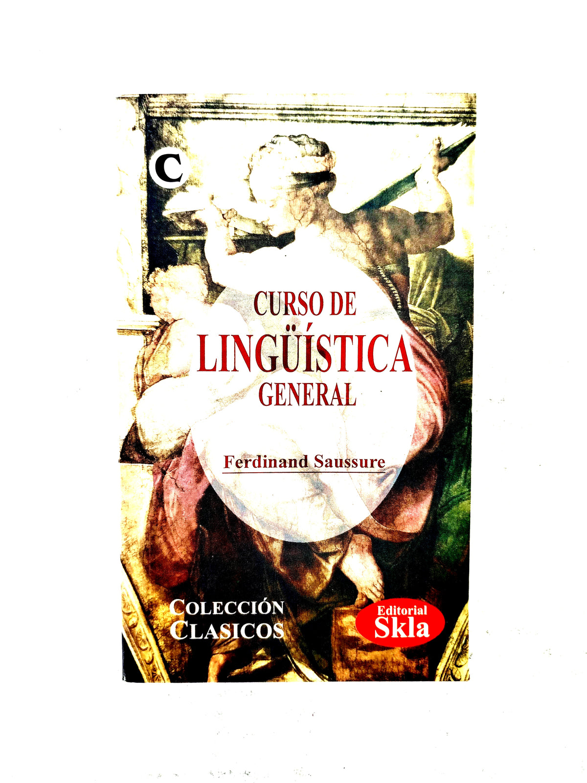 Curso de Lingüística General by Ferdinand Saussure