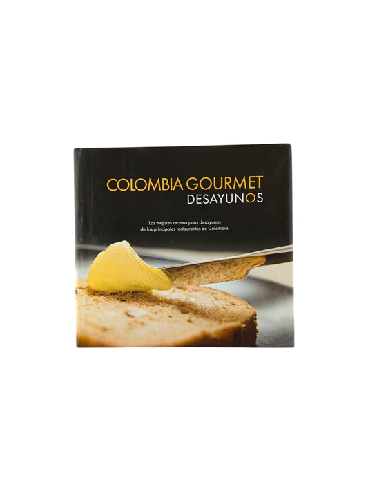 Colombia gourmet desayunos by varios Autores